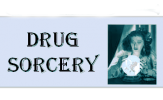 Drug Sorcery Sign