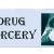 Drug Sorcery Sign